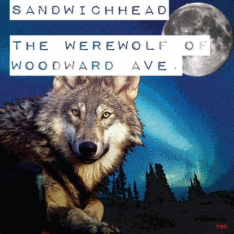 The Werewolf of Woodward Ave.
