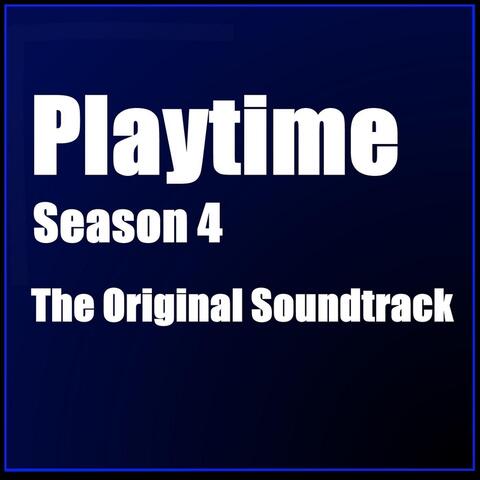 Playtime Season 4: The Original Soundtrack