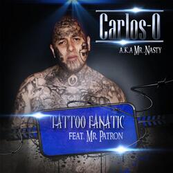 Tattoo Fanatic (feat. Mr.  Patron)