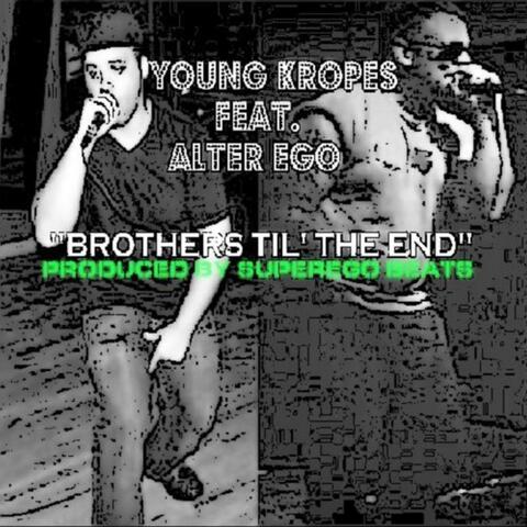 Brothers Til' the End (feat. Alter Ego)