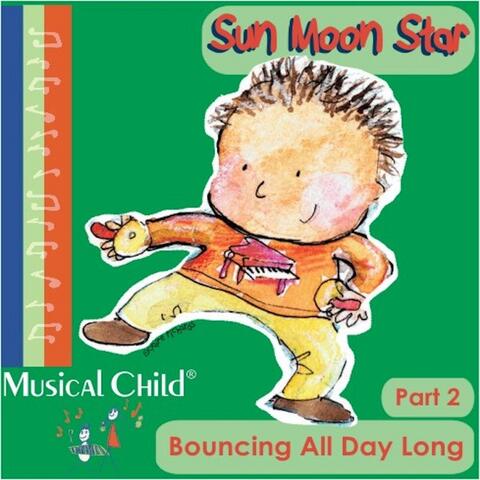 Sun Moon Star: Bouncing All Day Long, Pt. 2