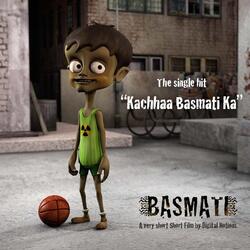 Kachhaa Basmati Ka (From "Basmati")