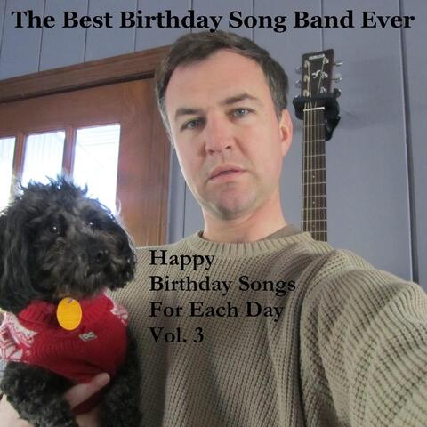 Happy Birthday Songs for Each Day, Vol. 3