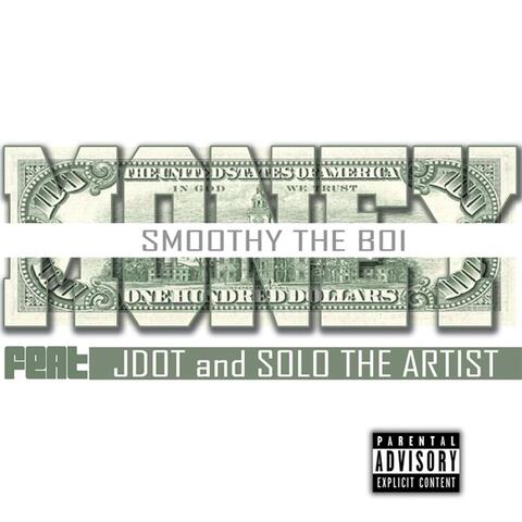 Money (feat. Jdot & Solo the Artist)