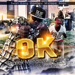 Ok (feat. J - Walk)