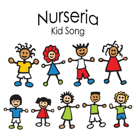 Nurseria Kid Song