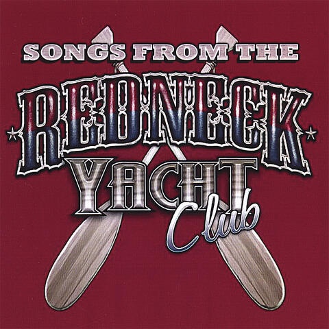 Songs from the Redneck Yacht Club