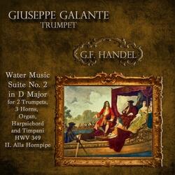 G.F. Handel: Water Music: Suite No. 2 in D Major for 2 Trumpets, 3 Horns, Organ, Harpsichord and Timpani. HWV 349: II. Alla Hornpipe