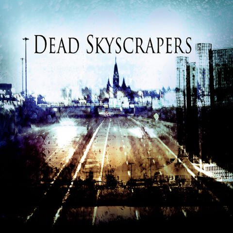 Dead Skyscrapers