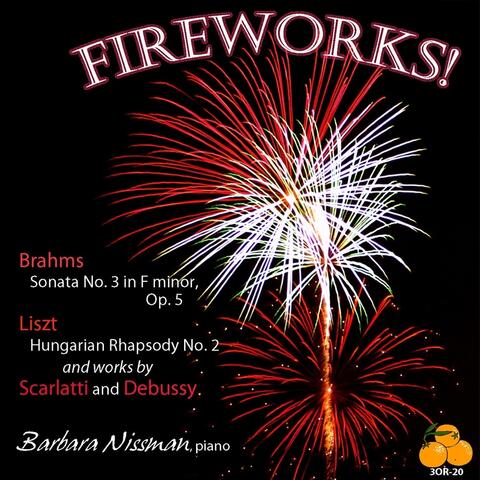 Fireworks! Barbara Nissman, Piano - Scarlatti, Brahms, Debussy & Liszt