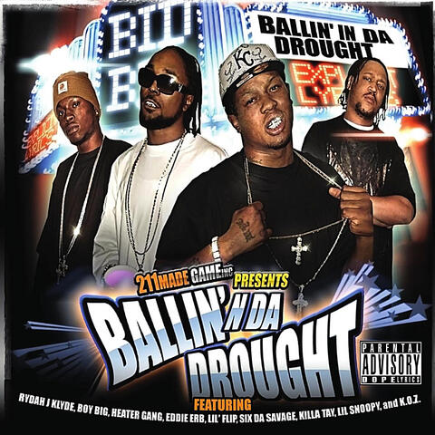 Ballin In Da Drought (211 Made Game Inc Presents)