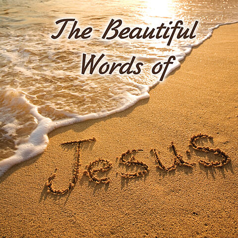 Beautiful Words of Jesus