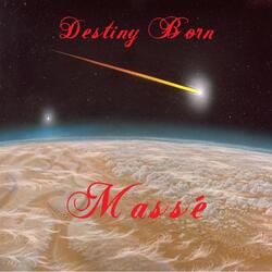 Destiny Born