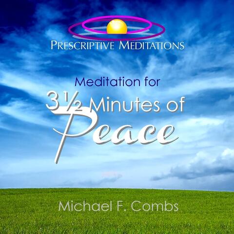 Meditation for 3 and 1/2 Minutes of Peace