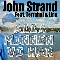 Alla Minnen Vi Har (feat. Line & Terrahpi)