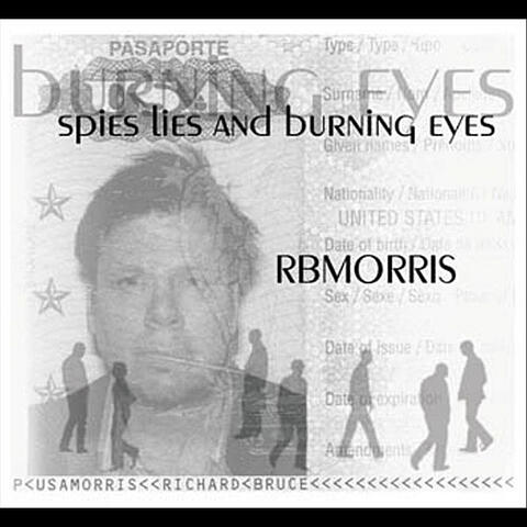 Spies Lies and Burning Eyes
