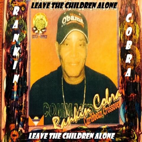 Leave the Children Alone