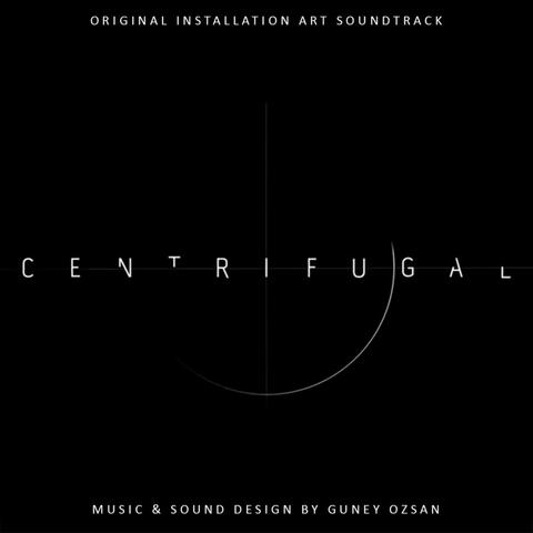 Centrifugal (Original Soundtrack)