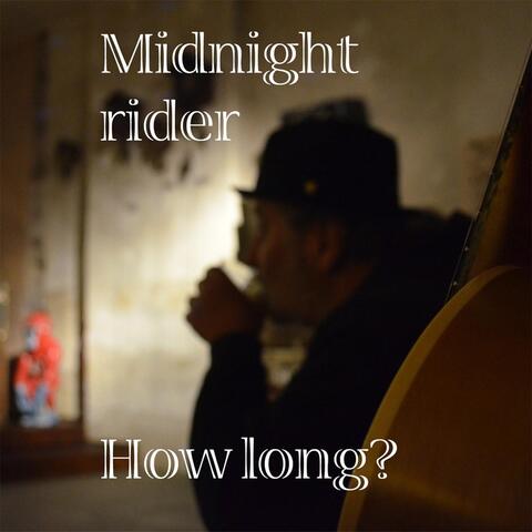 How Long?