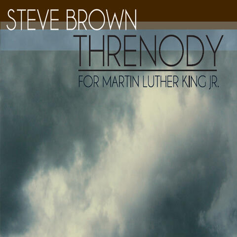 Threnody (For Martin Luther King Jr.)