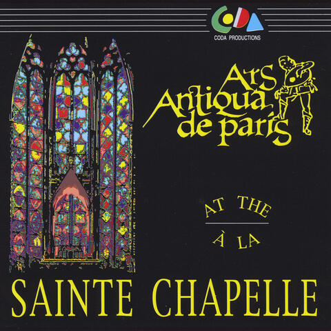 Ars Antiqua De Paris At the Sainte Chapelle
