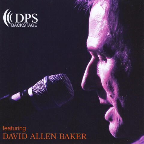 Dps Backstage Featuring David Allen Baker