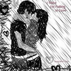 I Think I'm Falling in Love