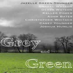 Grey and Green