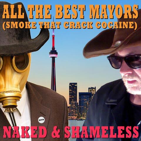 All the Best Mayors (Smoke That Crack Cocaine)