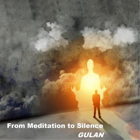 From Meditation to Silence