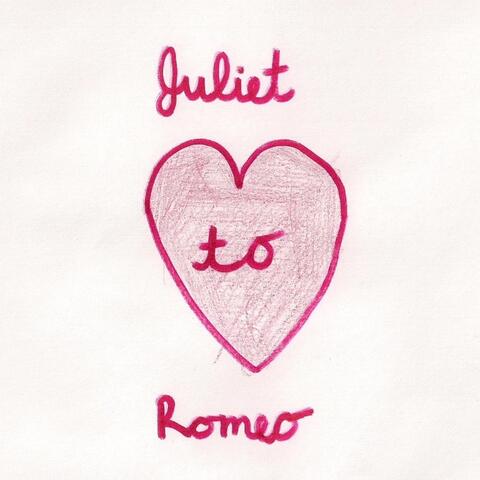 Juliet to Romeo