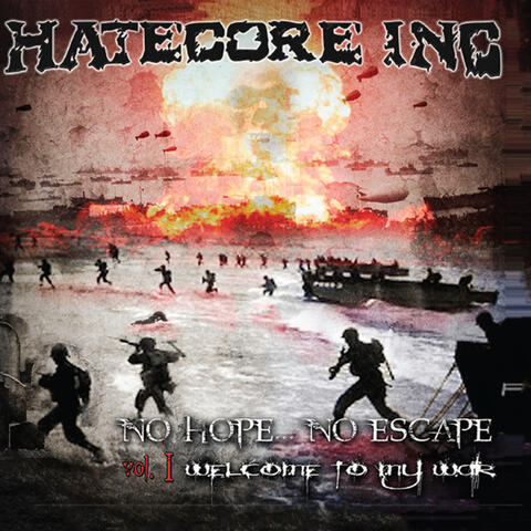 No Hope No Escape, Vol. 1 (Welcome to My War)