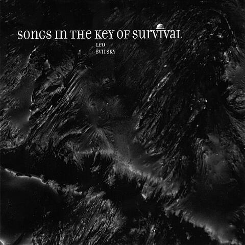 Songs in the Key of Survival