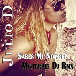 Sabes Mi Nombre (Misterbig DJ Remix)