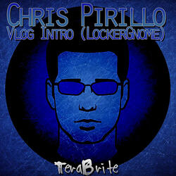 Chris Pirillo Vlog Intro (Lockergnome)
