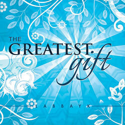 The Greatest Gift