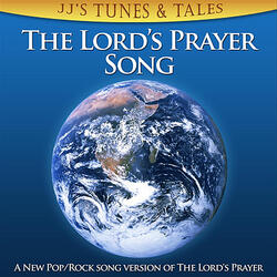 Lord's Prayer Song (New Pop/Rock Version With Harmonies)