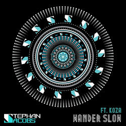 Wander Slow (feat. Koza)