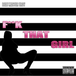 F**k That Girl