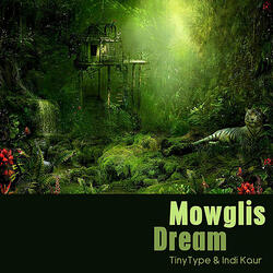 Mowglis Dream  (Original)