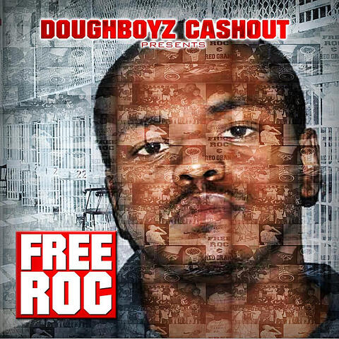 Free Roc (Doughboyz Cashout Ent. Presents)