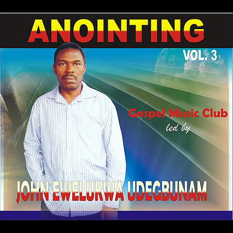 Anointing, Vol. 3