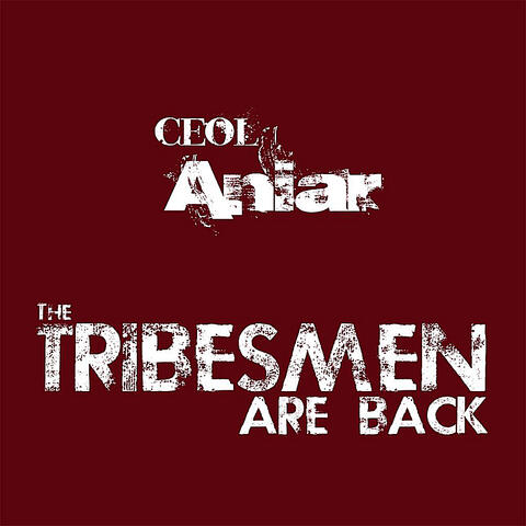 The Tribesmen Are Back