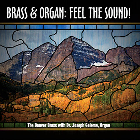 Brass & Organ: Feel the Sound!