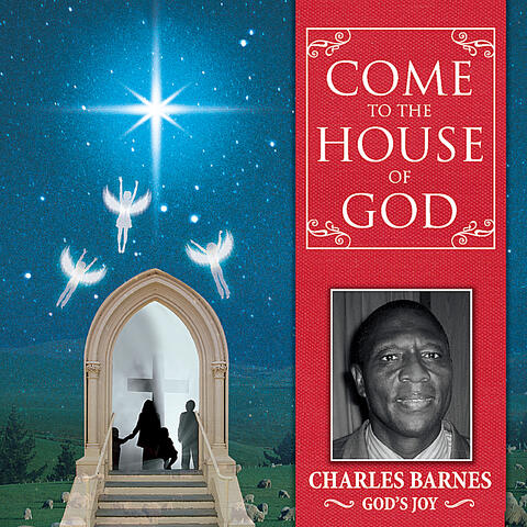 Come To The House Of God