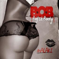 B.O.B. (Big Ol Booty)