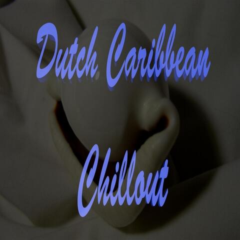 Dutch Caribbean Chillout