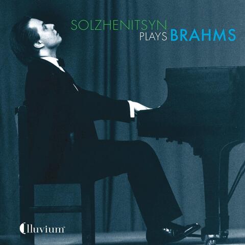 Solzhenitsyn Plays Brahms