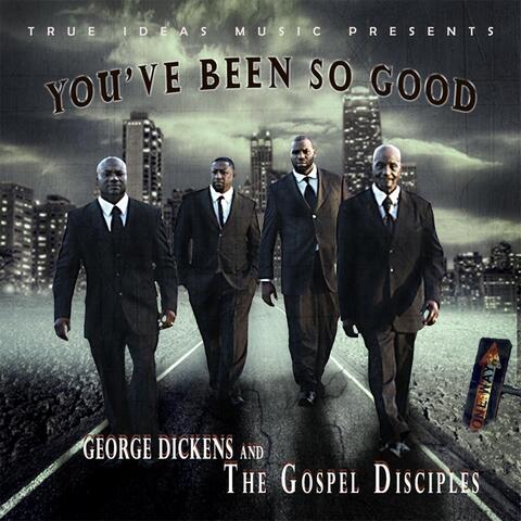 You've Been so Good