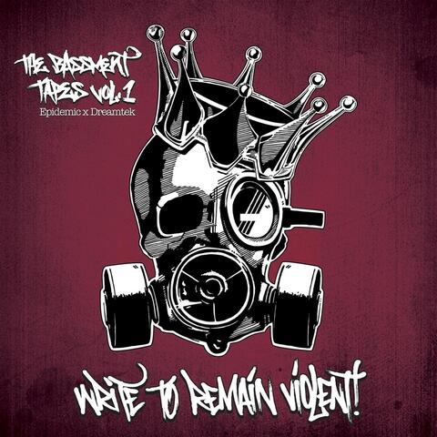 The Bassment Tapes Vol.1: Write to Remain Violent